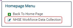 Homepage menu highlighting NHSE Workforce Data Collection option